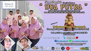 🔴LIVE STREAMING ' DUA PUTRA ' KHITANAN : Muhamad Wafi Triyansyah | DUKUH _ IM  | SELASA 21 MEI 2024