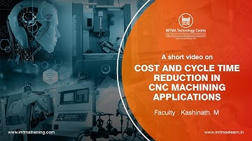 Cost and Cycle time reduction in CNC Machining applications