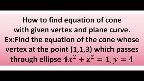 How to find equation of cone with given vertex and plane curve