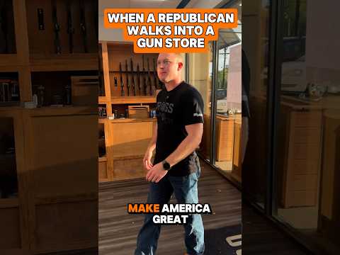 When a Republican walks into a gun store.