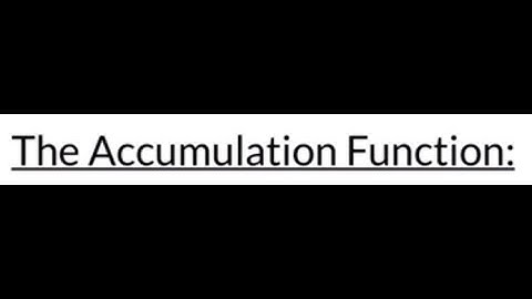 Calculus: The Accumulation Function
