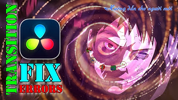 Cách Thêm & Khắc Phục Lỗi Chuyển Cảnh Siêu Dễ trên Davinci Resolve!