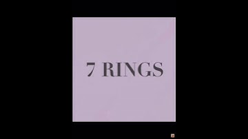 7 Rings Snippet | Ariana Grande