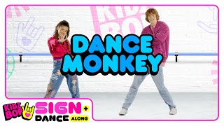 Video thumbnail of "KIDZ BOP Kids – Dance Monkey (Sign + Dance Along - ASL Version)"