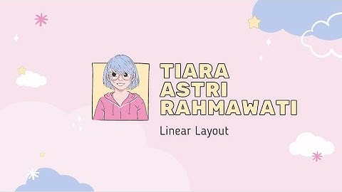 Membuat Linear Layout Menggunakan Aplikasi Android Studio