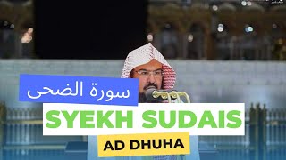 Ad dhuha الضحى syekh sudais