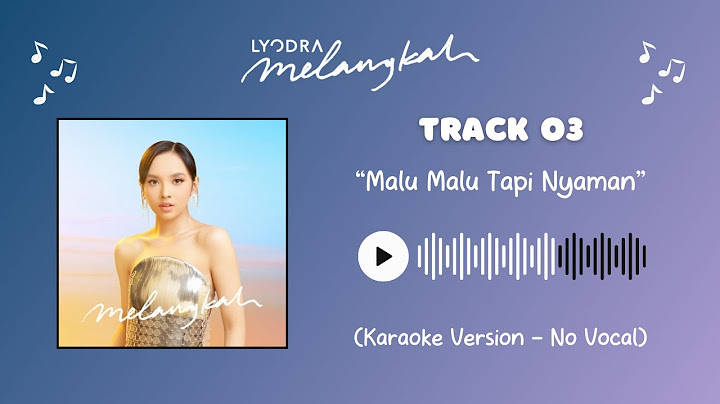 Lyodra - Malu Malu Tapi Nyaman (Karaoke Version - No Vocal)
