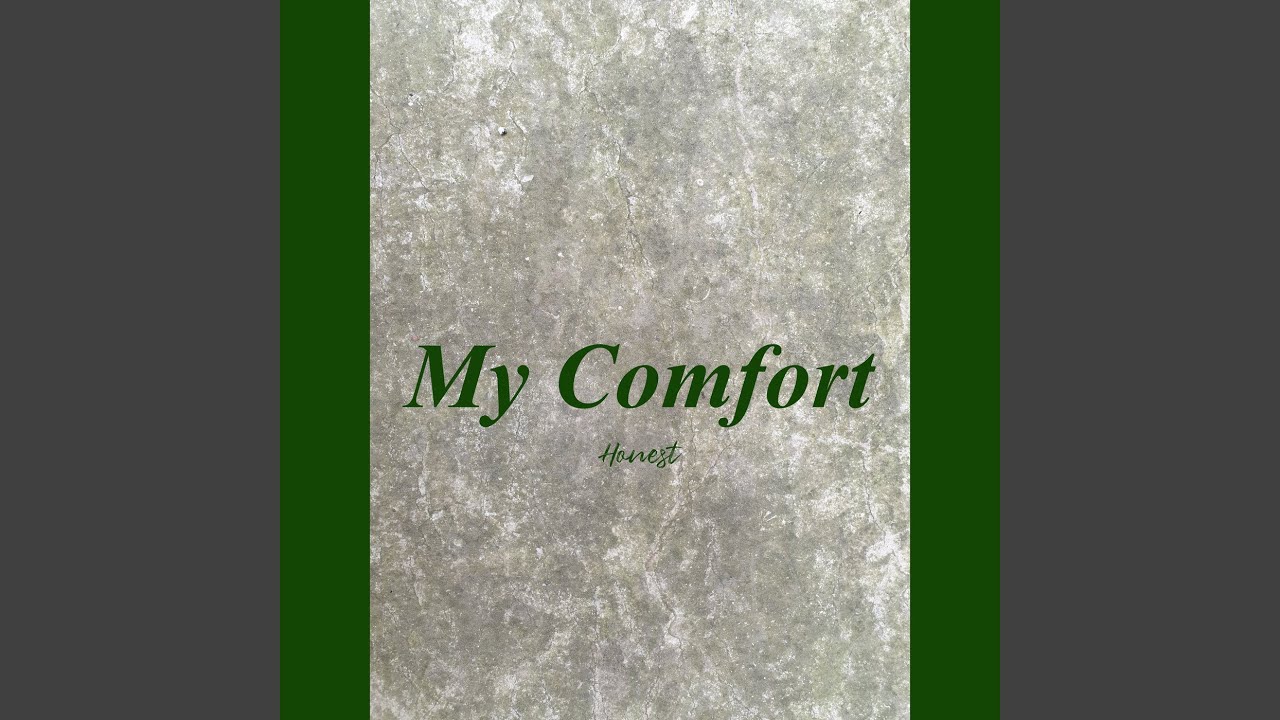 My Comfort - YouTube
