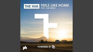 Video thumbnail of "The Him - Feels Like Home (Radio Edit)"