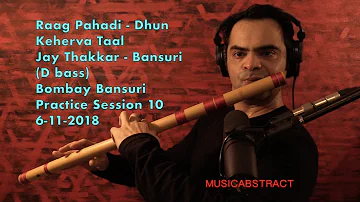 Raag Pahadi - Dhun  - Keherva Taal - Jay Thakkar - Bansuri (D bass) - BBPS 10 (2018)