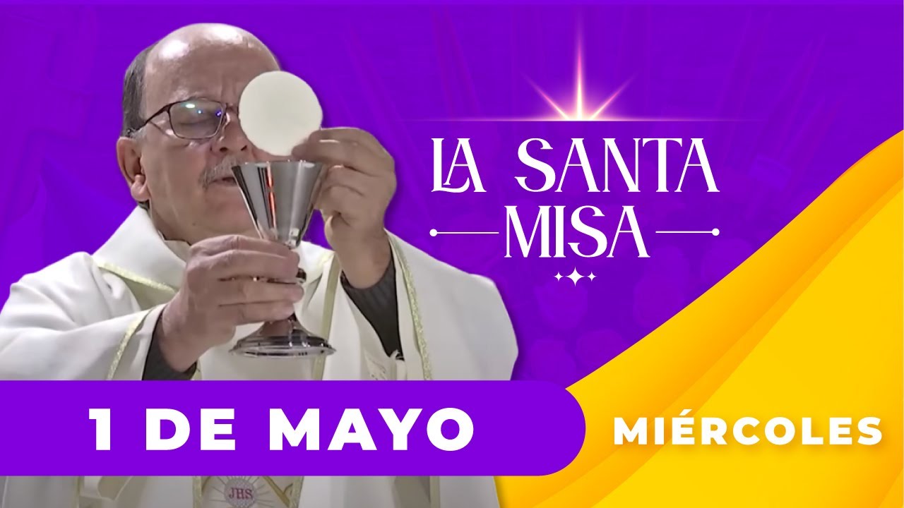 MISA DE HOY, Miércoles 1 De Mayo De 2024, Padre Hernán Pinilla [Misa