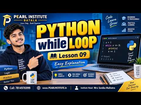 Preview for Python while Loop Explained 🔥 | Python + Machine Learning Course | Lesson 09 | PEARL INSTITUTE