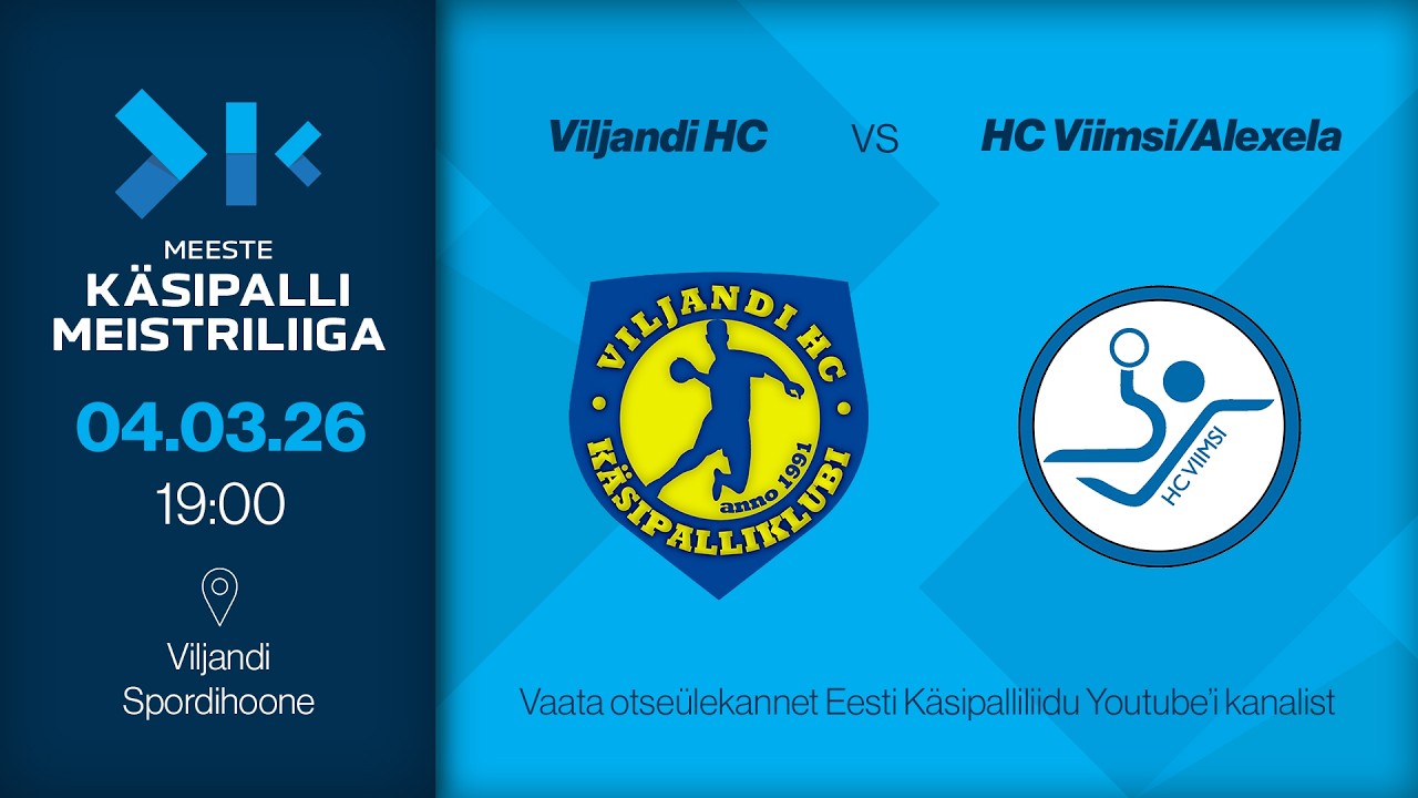 Viljandi HC - HC Viimsi/Alexela | MEESTE KÄSIPALLI MEISTRILIIGA 2026