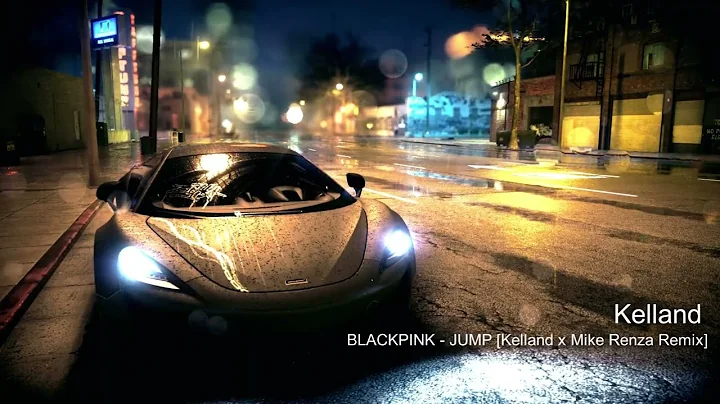 BLACKPINK - JUMP [Kelland x Mike Renza Remix] - Kelland | Bass House