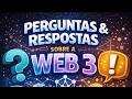 Perguntas e Respostas sobre a Web 3