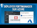 Comment déployer un FortiManager sur Microsoft Azure (Migration ESXi vers Azure - Tuto Lab)