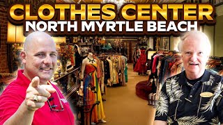 CLOTHES CENTER - MAIN STREET - NORTH MYRTLE BEACH SC - LOCAL BUSINESS!
