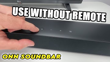 Onn Soundbar : How to Use Without a Remote Control