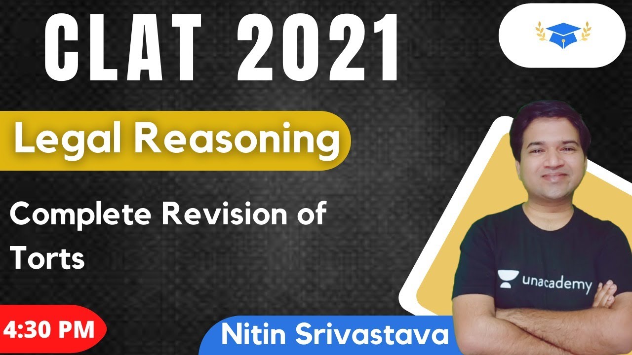 Complete Revision of Torts l Legal Reasoning l CLAT 2021 l Unacademy ...