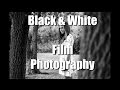 How I shoot Black and White Film (Photography)