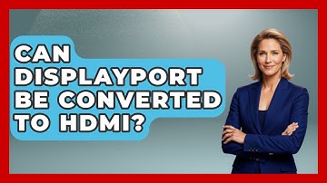 Can DisplayPort Be Converted To HDMI? - The Hardware Hub