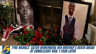 Tyre Nichols’ sister remembers her brother’s death ahead of candlelight vigil 1-year later