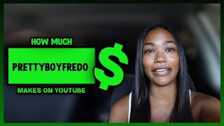 How Much Prettyboyfredo Get paid From YouTube