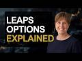 What are LEAPs Options? Long-Term Equity Anticipation Securities Explained