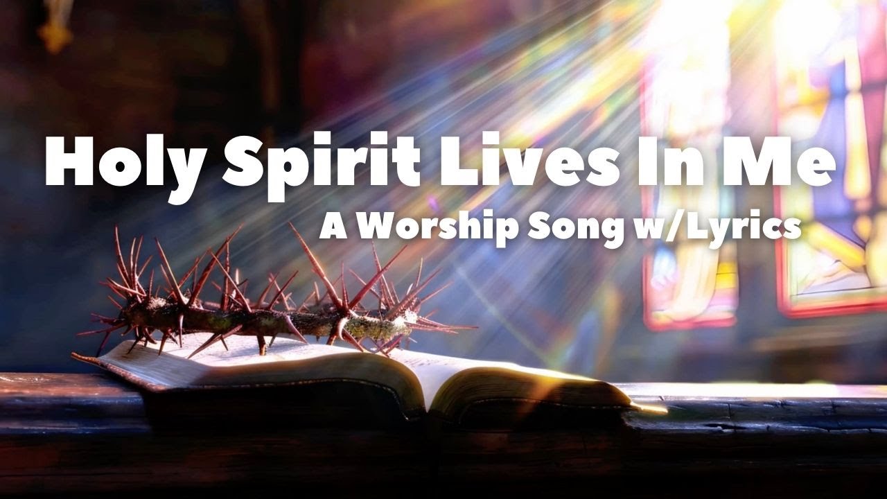 Holy Spirit Lives In Me NOW! - YouTube