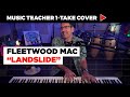 Music Teacher 1-Take Cover of Fleetwood Mac &quot;Landslide&quot; | Music Shed