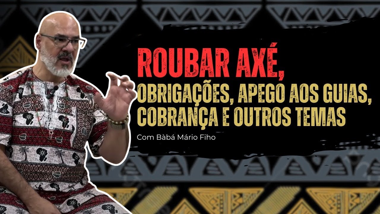 OBRIGAÇÕES, APEGO AOS GUIAS, LINHAS DE TRABALHO EXTINTAS, DESCARREGO, COBRANÇA, ROUBAR AXÉ, FÉ