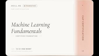 CAP Certification: Machine Learning Fundamentals