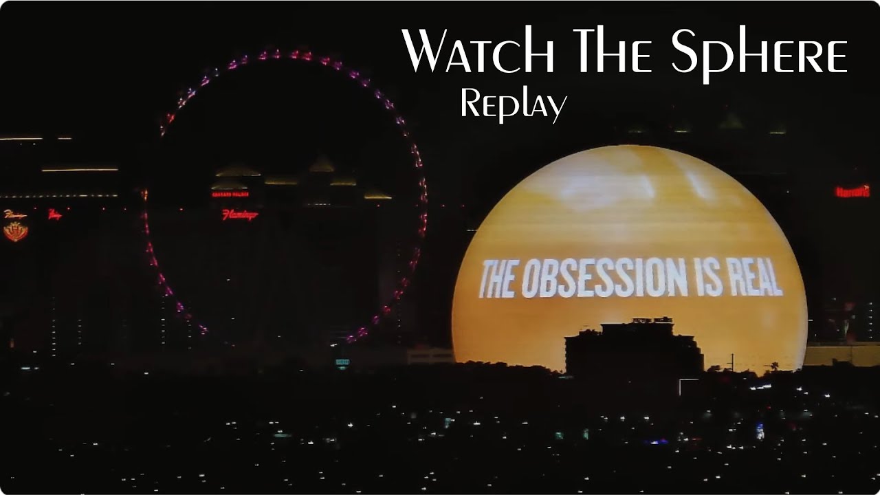 Watch The Sphere - Replay - 4/2/25 - 9pm - 9am PST - YouTube