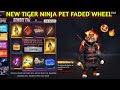 New Tiger Ninaja Pet Free Fire | Tiger New Pet Faded Wheel Free Fire