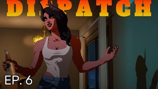 Dispatch Ep 6 Cinematic Playthrough [ Censored ]