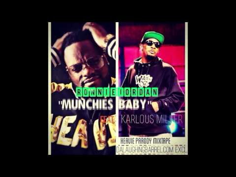 K Camp Parody: Hungry (Munchies) Baby - Ronnie Jordan Feat. Karlous Miller