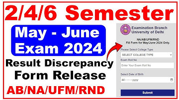 Du SOL Result Discrepancy Form Exam 2024-2/4/6 Semester I Sol Result: AB/UFM/NA Solution how to fill