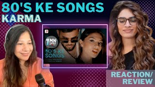 80'S KE SONGS (KARMA) REACTION! || Deep Kalsi