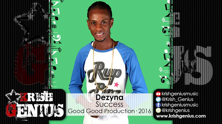 Dezyna - Success [Liquor Riddim] Good Good Prod