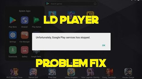 How to Fix Google Play Service Has Been Stopped Problem In LD Player.