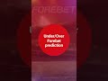 Forebet predictions / Tottenham VS Arsenal - 28/04/2024 #shorts