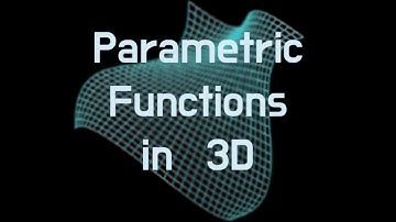 3D Parametric Functions