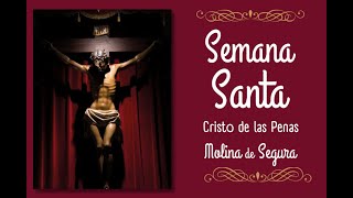 Jueves Santo. Procesión del Cristo de las Penas. Semana Santa de Molina de Segura 2023