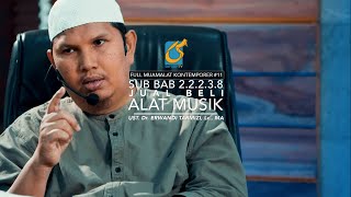 [FULL] Sub bab 2.2.2.3.9 Jual Beli Alat Musik - Ust Dr. Erwandi Tarmizi, MA