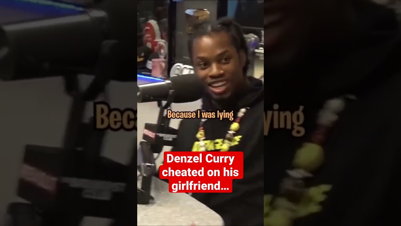 Denzel Curry cheated on his girlfriend 