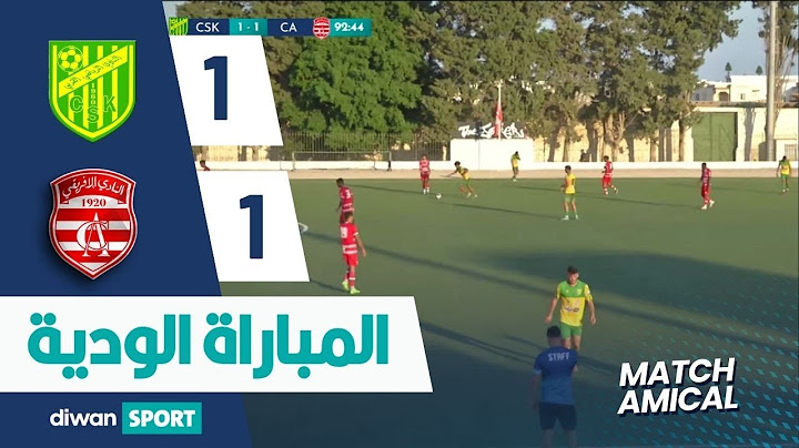 مقابلة النادي الرياضي القربي والنادي الإفريقي | CSK 1-1 CA