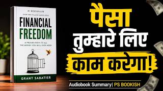 Financial Freedom Book Summary in Hindi | Grant Sabatier | Money Management &amp; Wealth Creation