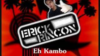 Eh Kambo - DJ Erick Rincon (3Ball MTY)
