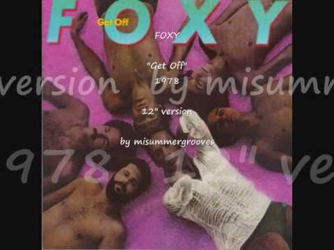 FOXY. "Get Off". 1978. 12" version.