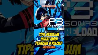 Tips buat lo yang mau mulai main Persona 3 Reload. #kotakgame #persona3 #sega #atlus